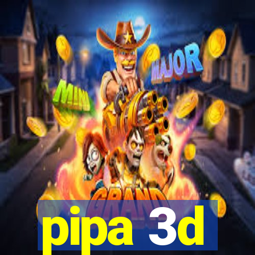 pipa 3d